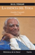 LA ESENCIA DEL YOGA VII: ASTADALA YOGAMALA de IYENGAR, B.K.S. 