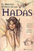 EL MAGICO MUNDO DE LAS HADAS di ROSASPINI REYNOLDS, ROBERTO 
