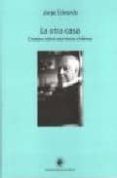 LA OTRA CASA : ENSAYOS SOBRE ESCRITORES CHILENOS di EDWARDS, JORGE 