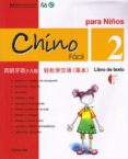 CHINO FCIL PARA NIOS 2, LIBRO DE TEXTO (INCLUYE CD) di VV.AA