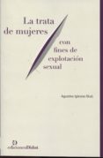 LA TRATAS DE MUJERES CON FINES DE EXPLOTACION SEXUAL di IGLESIAS SKULJ, AGUSTINA 