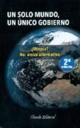 UN SOLO MUNDO, UN UNICO GOBIERNO di VV.AA