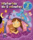 HISTORIAS DE 5 MINUTOS (PACK: CUENTOS PARA NIAS, PARA DORMIR, DE PRINCESAS) di VV.AA. 