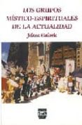 LOS GRUPOS MISTICO-ESPIRITUALES DE LA ACTUALIDAD di GALOVIC, JELENA 