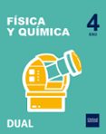 INICIA DUAL FISICA Y QUIMICA 4ESO LIBRO ALUMNO PACK di VV.AA. 