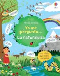 MENTES CURIOSAS :YO ME PREGUNTO...LA NATURALEZA de DAYNES, KATIE 
