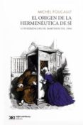 EL ORIGEN DE LA HERMENEUTICA DEL S de FOUCAULT, MICHEL 