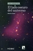 EL LADO OSCURO DEL UNIVERSO di CASAS GONZALEZ, ALBERTO 