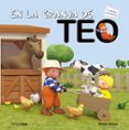 EN LA GRANJA DE TEO (INCLUYE UN DOMINO DE ANIMALES) de DENOU, VIOLETA 