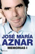MEMORIAS I de AZNAR, JOSE MARIA 