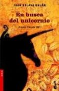 EN BUSCA DEL UNICORNIO (PREMIO PLANETA 1987) de ESLAVA GALAN, JUAN 