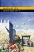 LA COLINA DE EDETA de LOPEZ NARVAEZ, CONCHA 