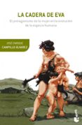 LA CADERA DE EVA de CAMPILLO ALVAREZ, JOSE ENRIQUE 