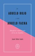 Un Abuelo Rojo Y Otro Abuelo Facha (ebook)