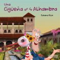 Una Cigüeña En La Alhambra Por Susana Rico Calleja, Tapa Dura