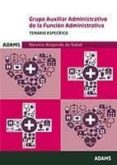TEMARIO ESPECIFICO GRUPO AUXILIAR ADMINISTRATIVO DE LA FUNCION ADMINISTRATIVA SERVICIO ARAGONES DE SALUD (2 ED.) di VV.AA. 