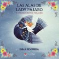 Las Alas De Lady Pájaro Y Otros Cuentos Para Ser (ebook)