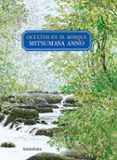 OCULTOS EN EL BOSQUE di ANNO, MITSUMASA 