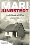 NADIE LO HA VISTO (SAGA ANDERS KNUTAS 1) de JUNGSTEDT, MARI 