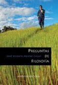 PREGUNTAS DE FILOSOFIA de MESTRE CHUST, JOSE VICENTE 