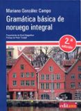 GRAMATICA BASICA DE NORUEGO INTEGRAL (2 ED.) de GONZALEZ CAMPO, MARIANO 