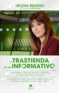 LA TRASTIENDA DE UN INFORMATIVO di RESANO, HELENA 