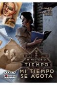 EL MINISTERIO DEL TIEMPO COMIC N 2: MI TIEMPO SE AGOTA di VV.AA. 