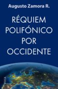 REQUIEM POLIFONICO POR OCCIDENTE di ZAMORA, AUGUSTO R. 