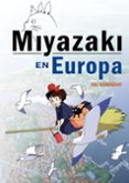 MIYAZAKI EN EUROPA de SERRACANT, PAU 