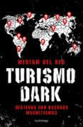 TURISMO DARK de RIO, MIRIAM DEL 