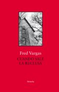 CUANDO SALE LA RECLUSA de VARGAS, FRED 