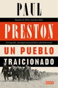 UN PUEBLO TRAICIONADO di PRESTON, PAUL 