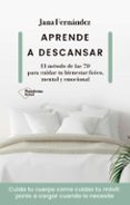 APRENDE A DESCANSAR di FERNANDEZ, JANA 