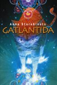 GATLANTIDA di STAROBINETS, ANNA 