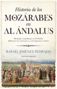 HISTORIA DE LOS MOZARABES EN AL ANDALUS (2 ED.) di JIMENEZ PEDRAJAS, RAFAEL 