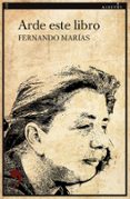 ARDE ESTE LIBRO di MARIAS, FERNANDO 