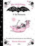 DE VACACIONES CON ISADORA MOON (1 DE PRIMARIA) (ISADORA MOON) de MUNCASTER, HARRIET 