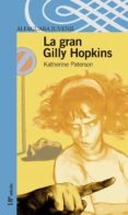 LA GRAN GILLY HOPKINS de PATERSON, KATHERINE 