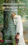 LA MARQUESA DE O Y OTROS CUENTOS de KLEIST, HEINRICH VON 