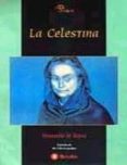 LA CELESTINA de ROJAS ZORRILLA, FRANCISCO DE 