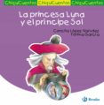 LA PRINCESA LUNA Y EL PRINCIPE SOL de LOPEZ NARVAEZ, CONCHA 