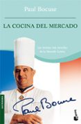 LA COCINA DEL MERCADO de BOCUSE, PAUL 