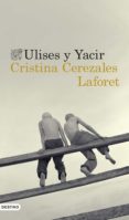 ULISES Y YACIR de CEREZALES LAFORET, CRISTINA 