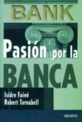 PASION POR LA BANCA di FAINE, ISIDRE 