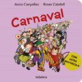 CARNAVAL ( CON LETRA MAYUSCULA ) de CANYELLES, ANNA 