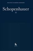 OBRAS COMPLETAS T.II (EL MUNDO COMO VOLUNTAD Y REPRESENTACION II; SOBRE LA VOLUNTAD EN LA NATURALEZA) de SCHOPENHAUER, ARTHUR 