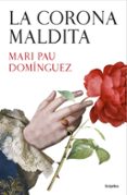 LA CORONA MALDITA de DOMINGUEZ, MARI PAU 