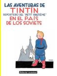TINTIN EN EL PAIS DE LOS SOVIETS (EDICION EN RUSTICA) (COLECCION LAS AVENTURAS DE TINTIN) de HERGE 
