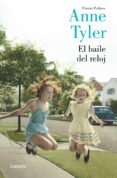 EL BAILE DEL RELOJ de TYLER, ANNE 