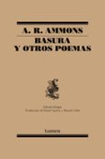 BASURA Y OTROS POEMAS di AMMONS, A.R. 